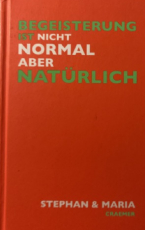 Begeisterung ist nicht normal aber natürlich