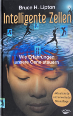 Intelligente Zellen von Bruce Lipton