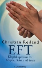 EFT - Emotional Freedom Techniques - ein Meisterwerk