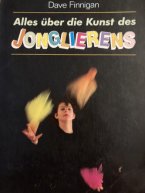 Alles über die Kunst des Jonglierens ist eines der bestverständlichen Bücher über das Jonglieren.