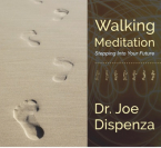 Walking Meditation von Dr. Joe Dispenza